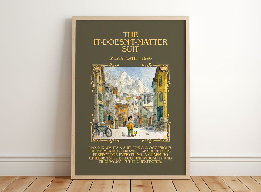 The It-Doesn'T-Matter Suit Minimalist Book Poster by Sylvia Plath – framed print leaning on a wooden floor