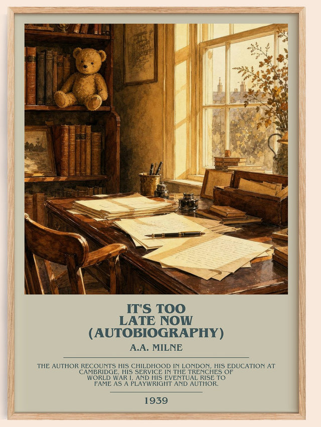 It'S Too Late Now (Autobiography) Bookish Wall Art by A.A. Milne