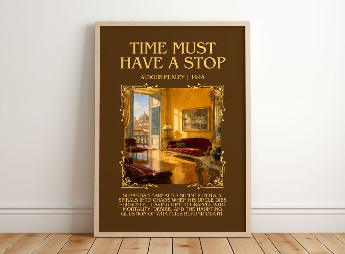 Time Must Have A Stop Minimalist Book Poster by Aldous Huxley – framed print leaning on a wooden floor