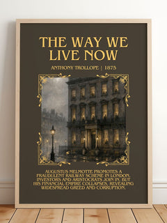 The Way We Live Now Minimalist Book Poster by Anthony Trollope – framed print leaning on a wooden floor
