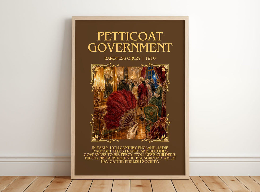 Petticoat Government Minimalist Book Poster by Baroness Orczy – framed print leaning on a wooden floor
