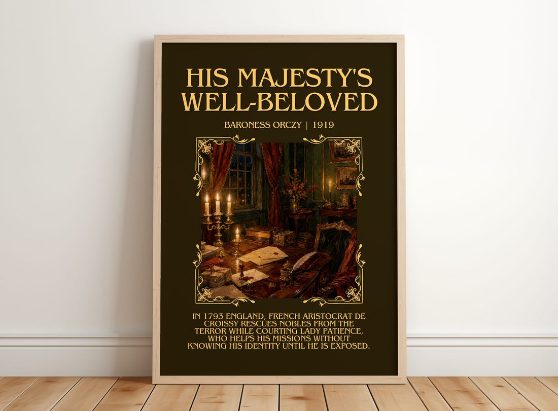 His Majesty'S Well-Beloved Minimalist Book Poster by Baroness Orczy – framed print leaning on a wooden floor