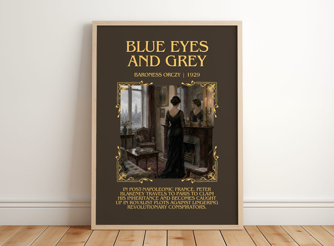 Blue Eyes And Grey Minimalist Book Poster by Baroness Orczy – framed print leaning on a wooden floor