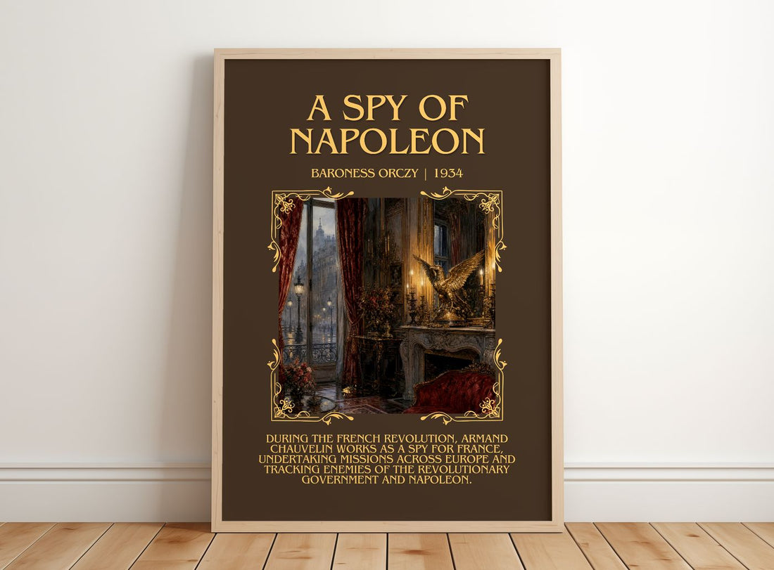 A Spy Of Napoleon Minimalist Book Poster by Baroness Orczy – framed print leaning on a wooden floor