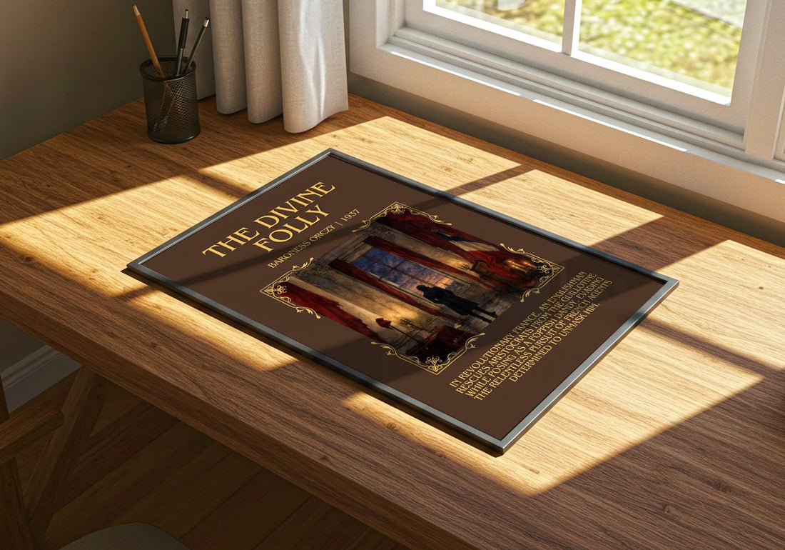 The Divine Folly Minimalist Book Poster by Baroness Orczy – print on a sunlit desk