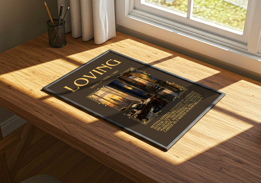 Loving Minimalist Book Poster by Danielle Steel – print on a sunlit desk