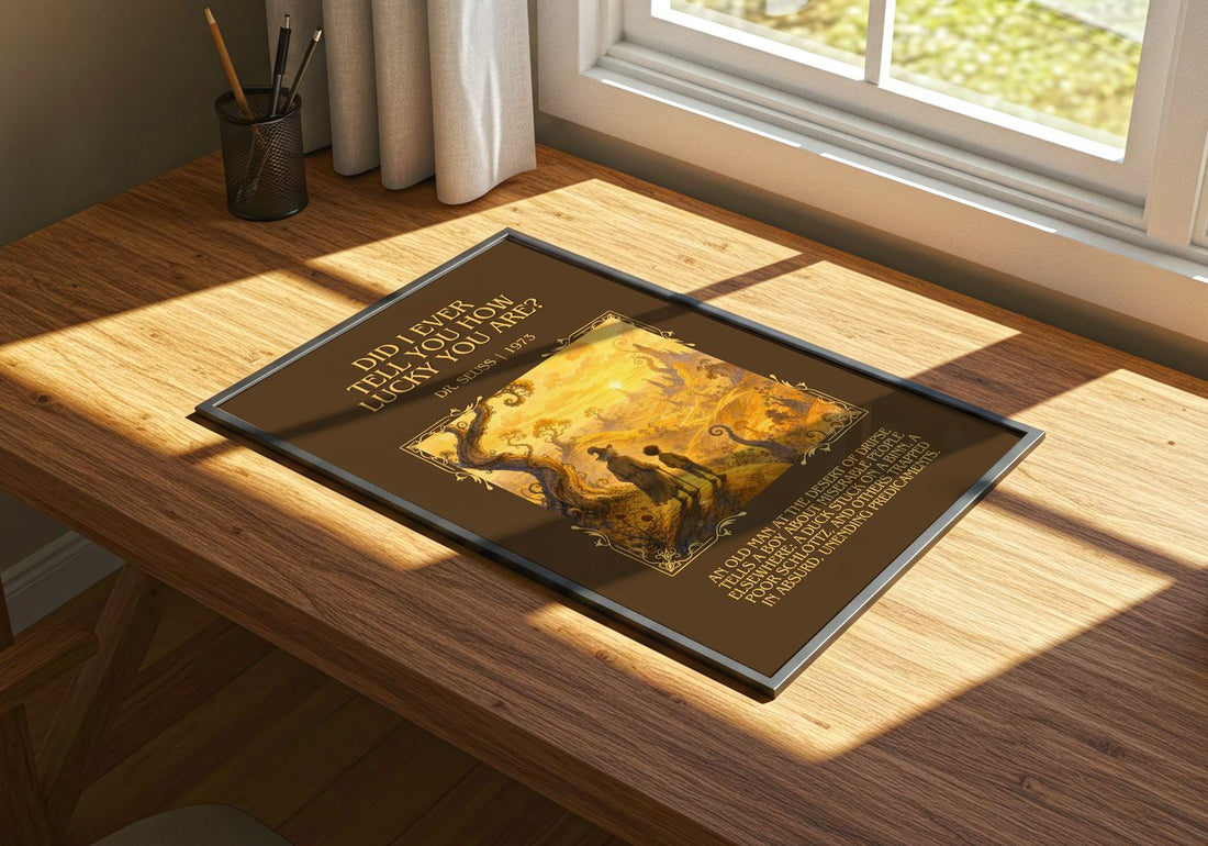 Did I Ever Tell You How Lucky You Are? Minimalist Book Poster – print on a sunlit desk