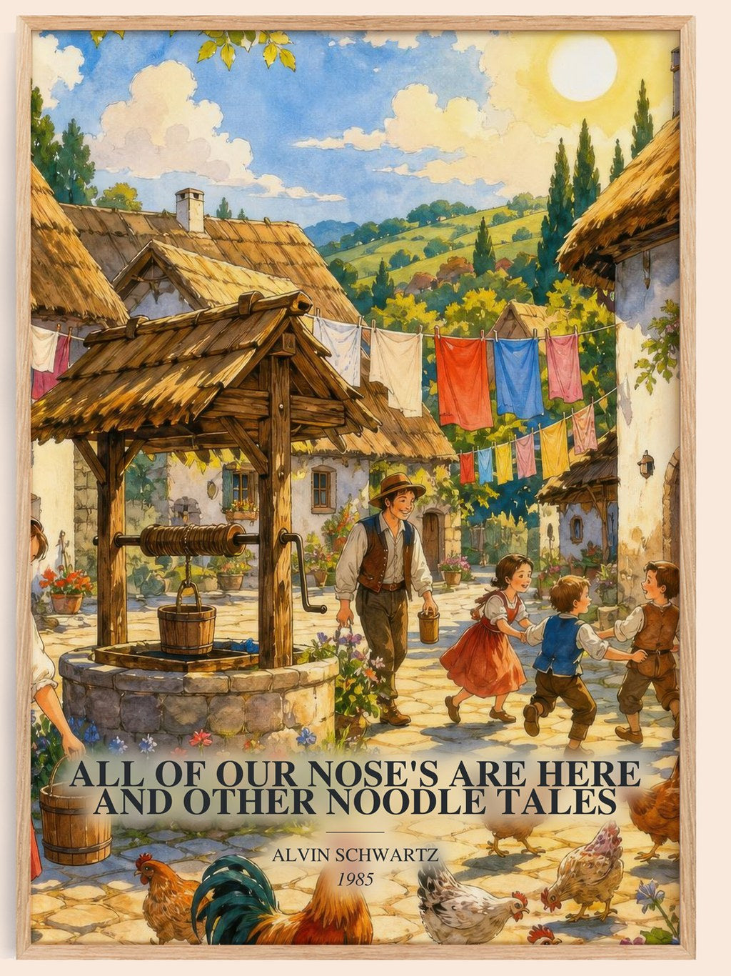 All Of Our Nose'S Are Here And Other Noodle Tales watercolour book poster by Alvin Schwartz – framed literary art print