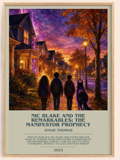 Nic Blake And The Remarkables: The Manifestor Prophecy bookish book poster by Angie Thomas – framed literary art print