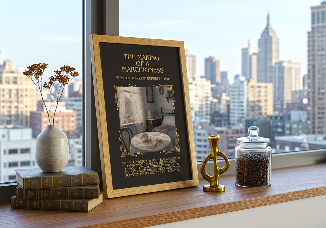 Making Of A Marchioness Minimalist Book Poster by F. Burnett – framed print on a city-view windowsill