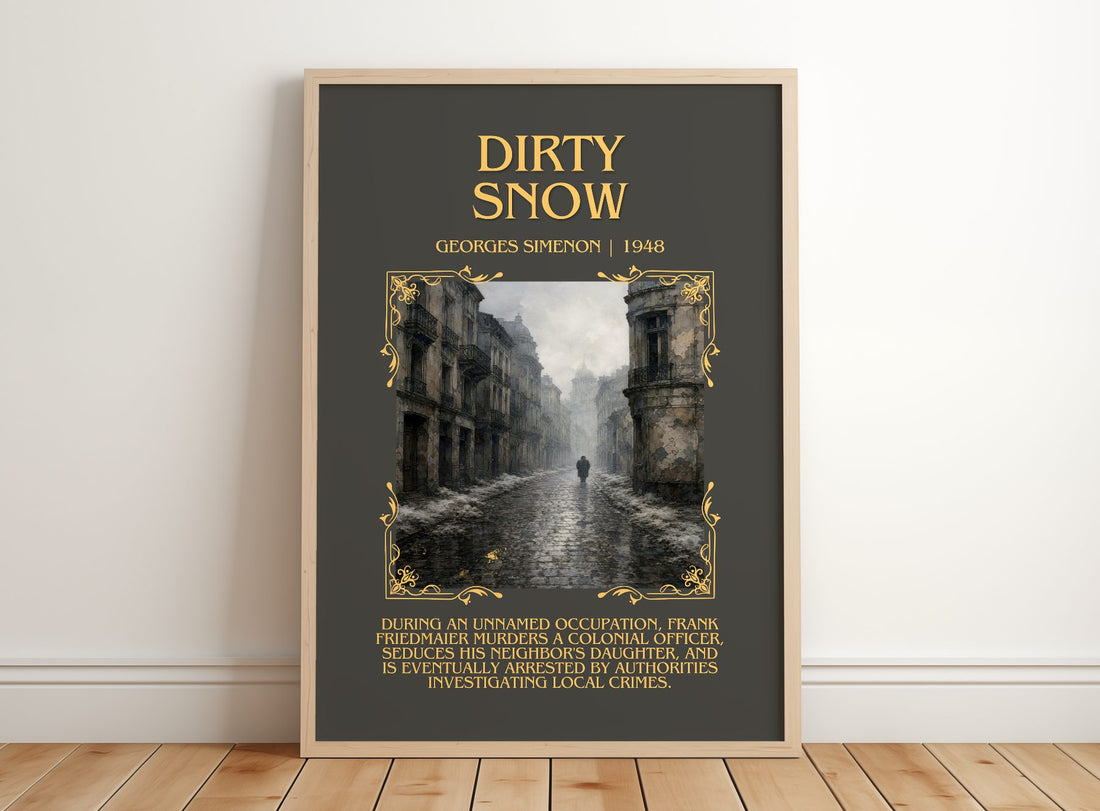 Dirty Snow Minimalist Book Poster by Georges Simenon – framed print leaning on a wooden floor