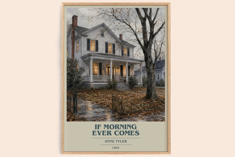 If Morning Ever Comes book cover book poster by Anne Tyler – framed literary art print
