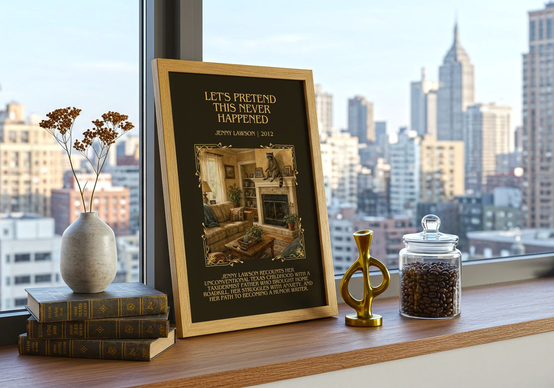Let'S Pretend This Never Happened Minimalist Book Poster by J. Lawson – framed print on a city-view windowsill