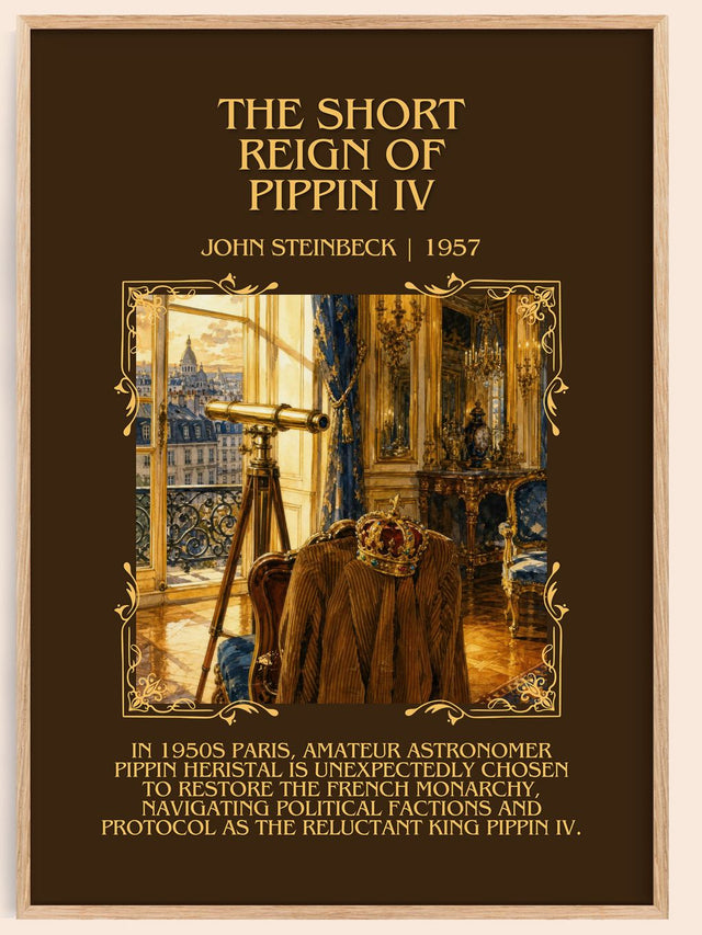The Short Reign Of Pippin Iv Minimalist Book Poster by John Steinbeck