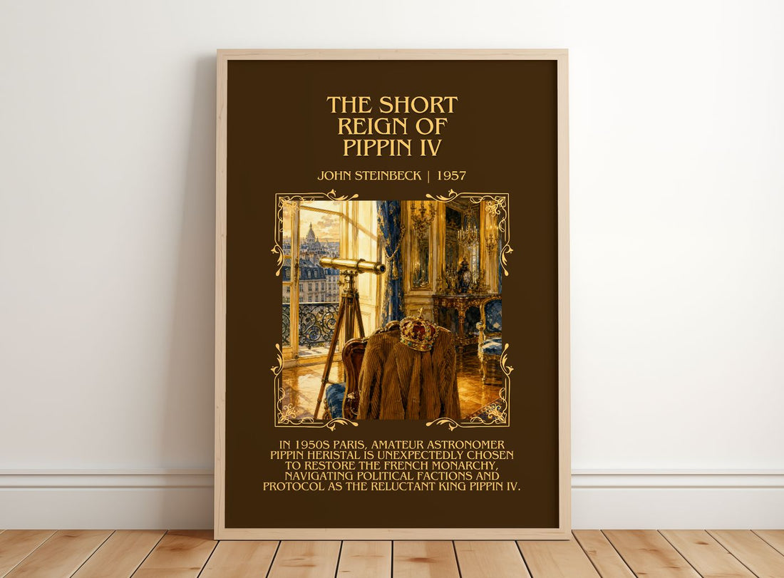 The Short Reign Of Pippin Iv Minimalist Book Poster by John Steinbeck – framed print leaning on a wooden floor