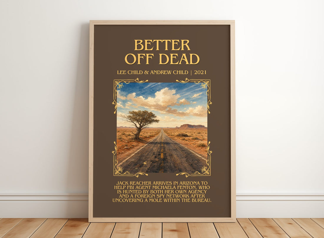 Better Off Dead Minimalist Book Poster by Lee Child & Andrew Child – framed print leaning on a wooden floor