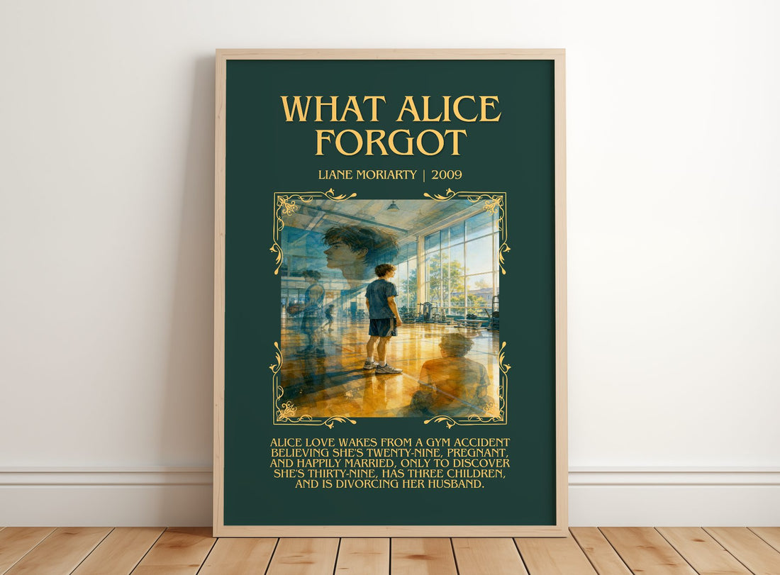 What Alice Forgot Minimalist Book Poster by Liane Moriarty – framed print leaning on a wooden floor