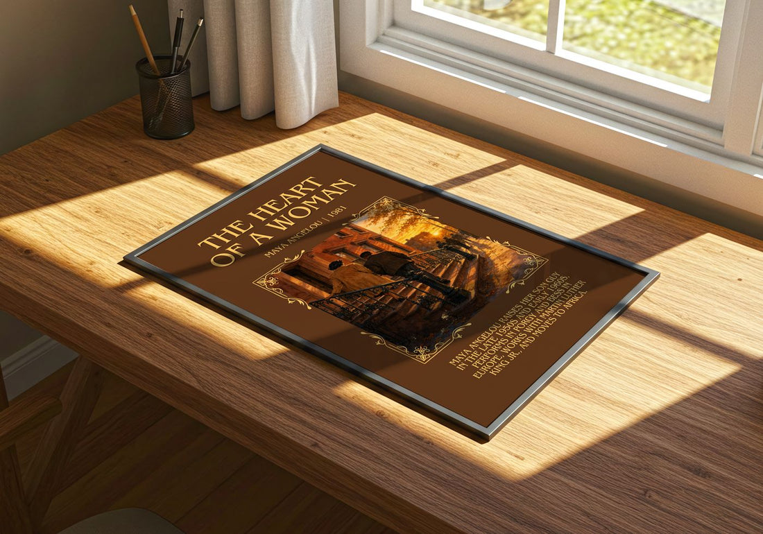 The Heart Of A Woman Minimalist Book Poster by Maya Angelou – print on a sunlit desk