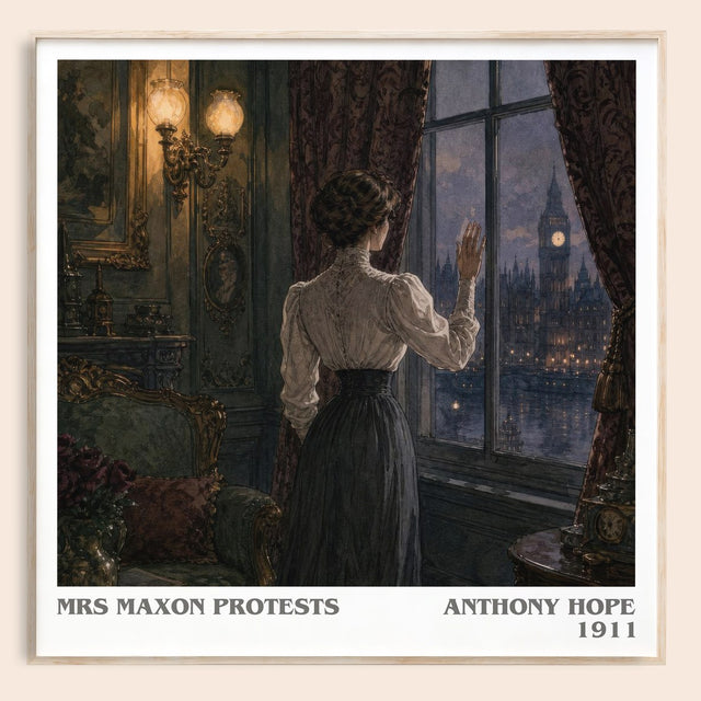 Mrs Maxon Protests Literary Art Print by Anthony Hope