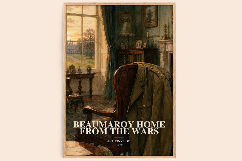 Beaumaroy Home From The Wars watercolour book poster by Anthony Hope – framed literary art print