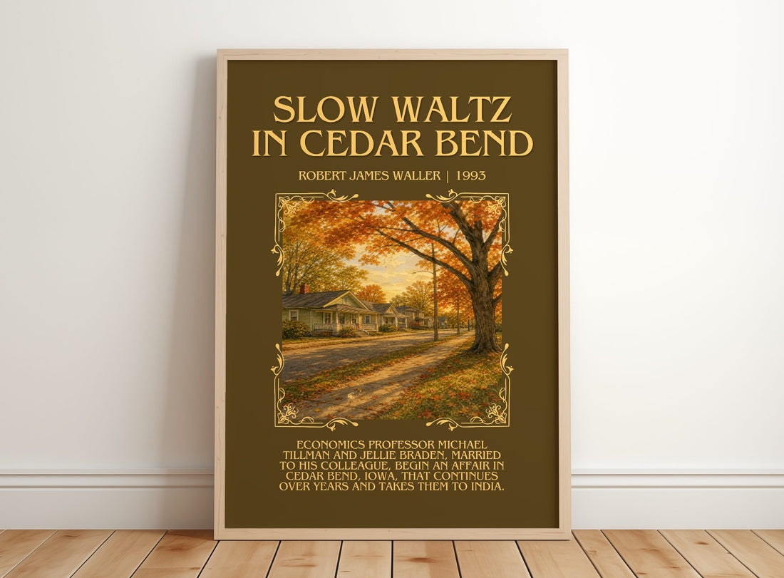 Slow Waltz In Cedar Bend Minimalist Book Poster by Robert James Waller – framed print leaning on a wooden floor