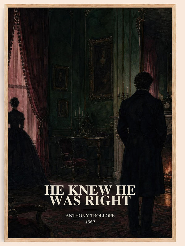 He Knew He Was Right watercolour book poster by Anthony Trollope – framed literary art print