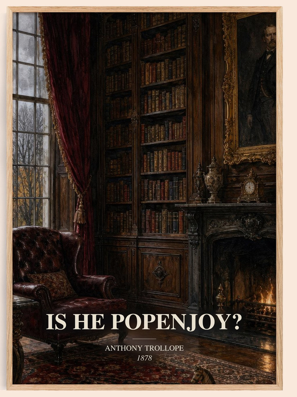 Is He Popenjoy? watercolour book poster by Anthony Trollope – framed literary art print