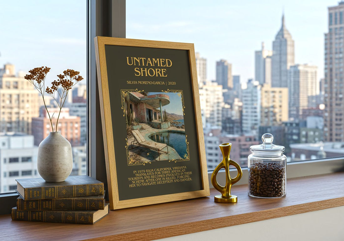 Untamed Shore Minimalist Book Poster by Silvia Moreno-Garcia – framed print on a city-view windowsill