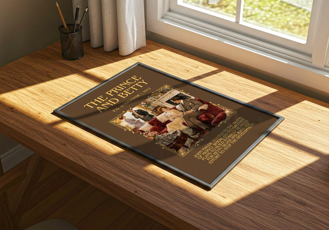 The Prince and Betty Minimalist Book Poster by P.G. Wodehouse – print on a sunlit desk