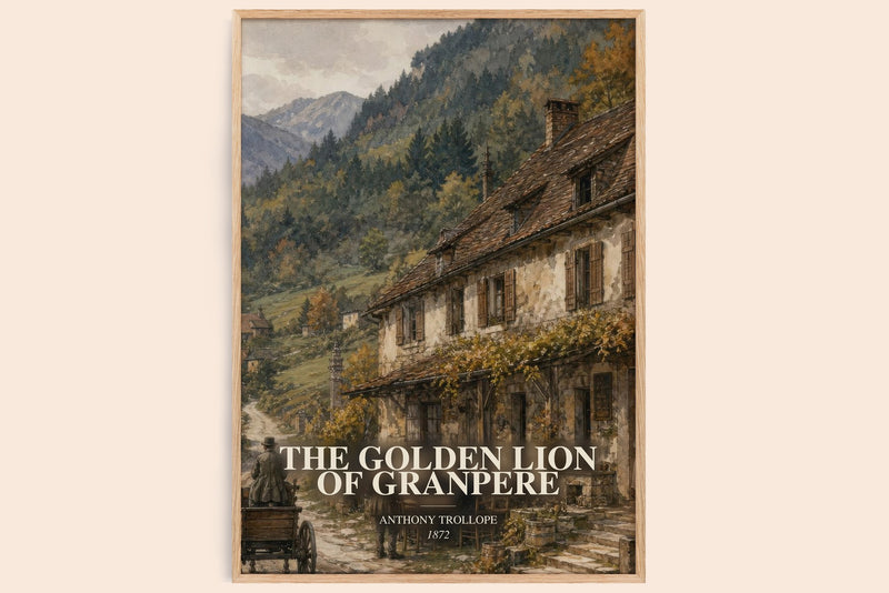 The Golden Lion Of Granpere watercolour book poster by Anthony Trollope – framed literary art print