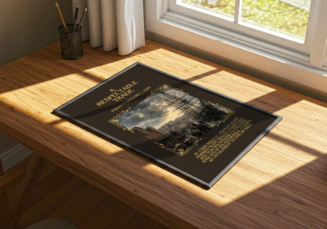 A Respectable Trade Minimalist Book Poster by Philippa Gregory – print on a sunlit desk