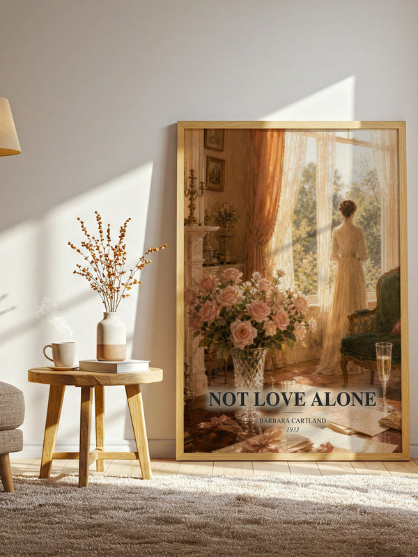 Not Love Alone watercolour print in frame leaning in hallway – romance wall art