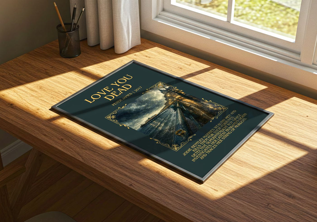 Love You Dead Minimalist Book Poster by Peter James – print on a sunlit desk