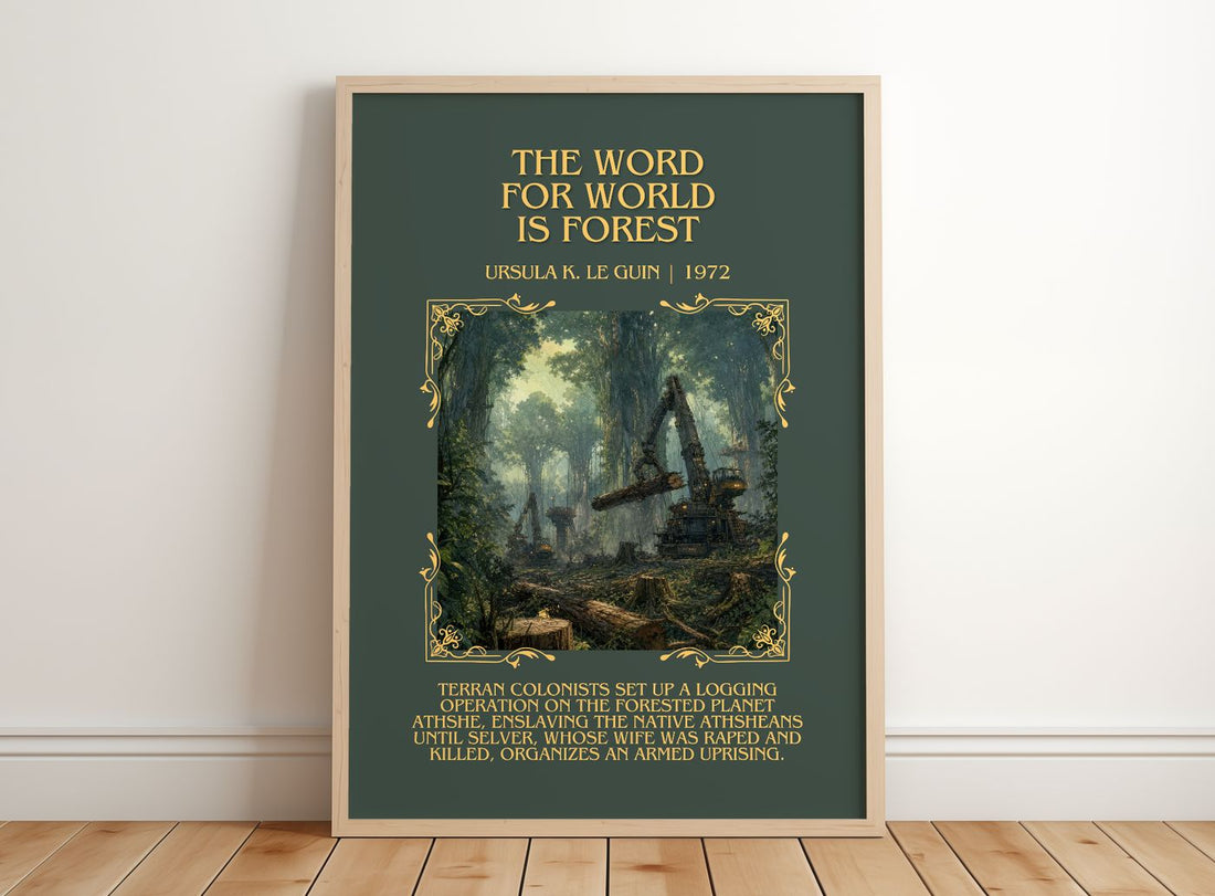 Word for World Is Forest Minimalist Book Poster by Ursula K. Le Guin – framed print leaning on a wooden floor