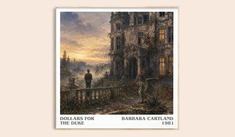 Dollars For The Duke literary book poster by Barbara Cartland – framed literary art print
