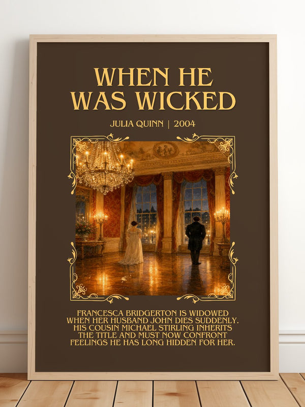 When He Was Wicked Minimalist Book Poster by Julia Quinn – framed print leaning on a wooden floor