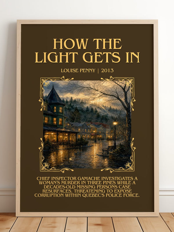 How the Light Gets In Minimalist Book Poster by Louise Penny – framed print leaning on a wooden floor