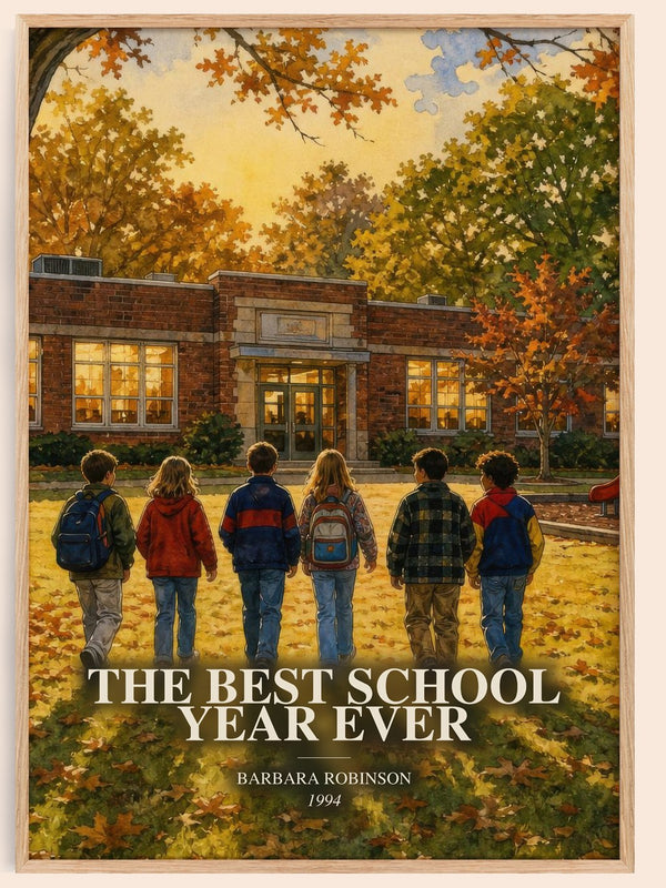 The Best School Year Ever watercolour book poster by Barbara Robinson – framed literary art print