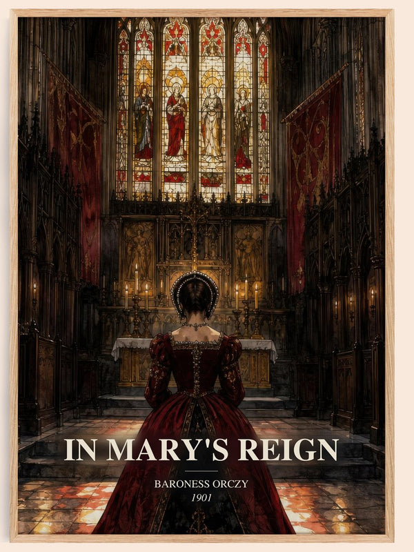 In Mary'S Reign watercolour book poster by Baroness Orczy – framed literary art print