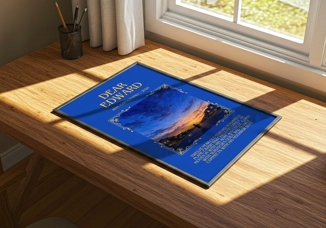 Dear Edward Minimalist Book Poster by Ann Napolitano – print on a sunlit desk