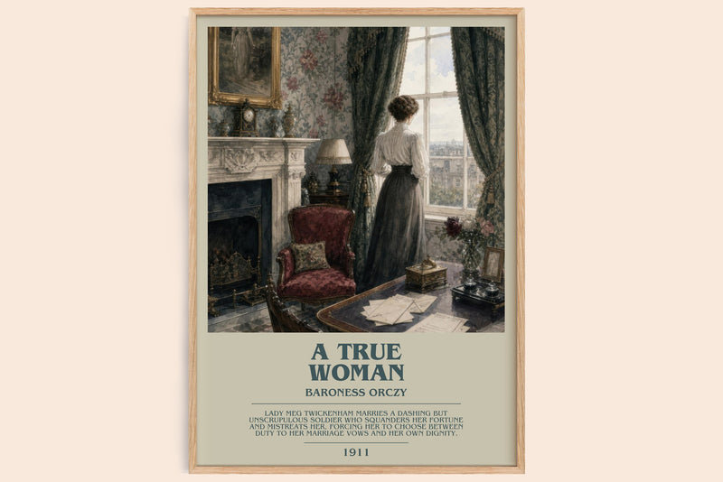 A True Woman bookish book poster by Baroness Orczy – framed literary art print