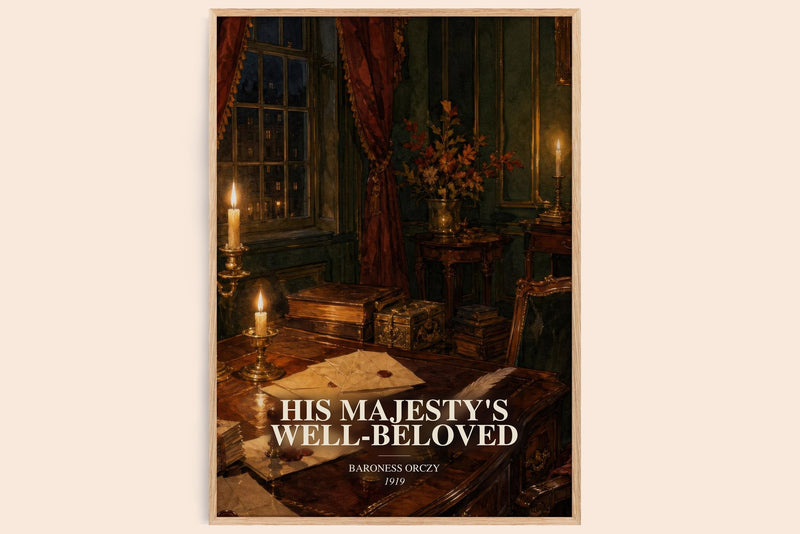 His Majesty'S Well-Beloved watercolour book poster by Baroness Orczy – framed literary art print