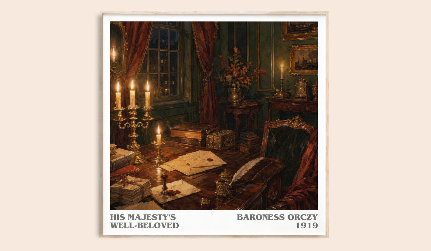 His Majesty'S Well-Beloved literary book poster by Baroness Orczy – framed literary art print
