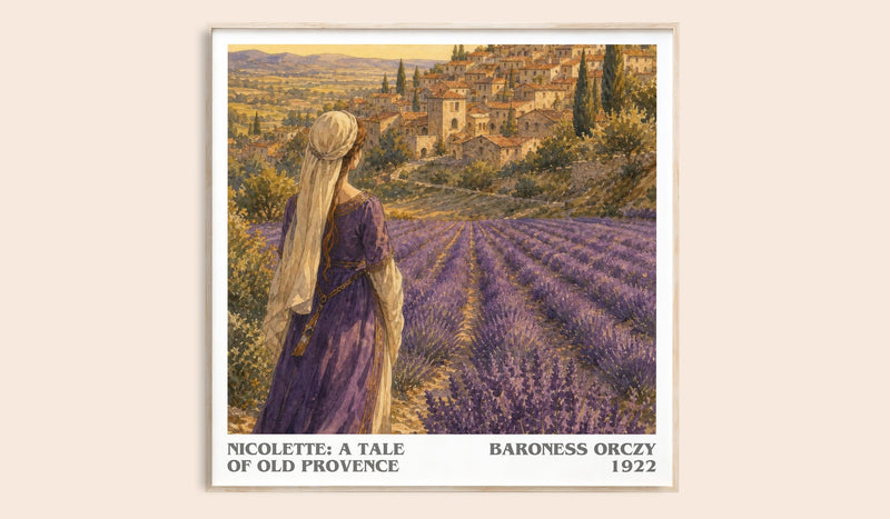 Nicolette: A Tale Of Old Provence literary book poster by Baroness Orczy – framed literary art print