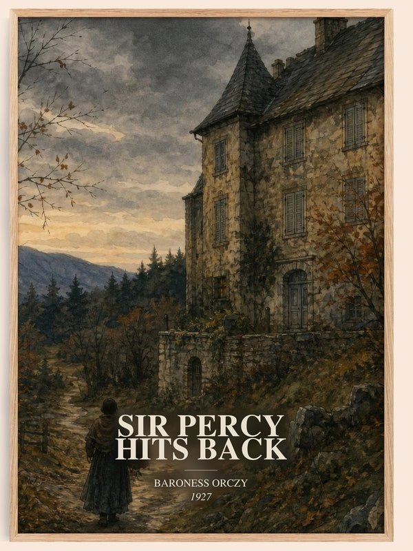 Sir Percy Hits Back watercolour book poster by Baroness Orczy – framed literary art print