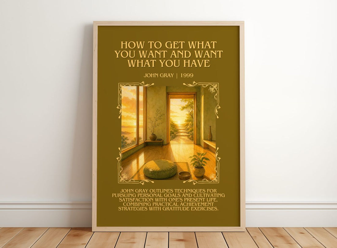 How to Get What You Want and Want What You Have Minimalist Book – framed print leaning on a wooden floor