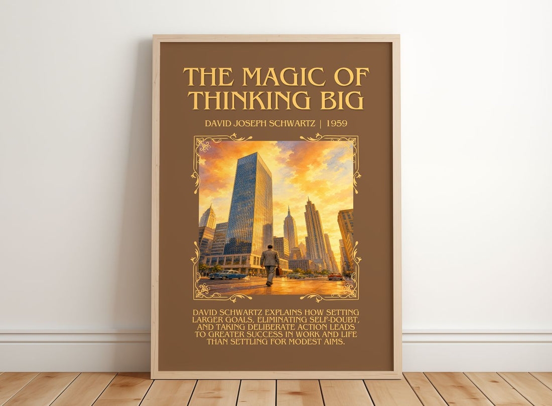 Magic of Thinking Big Minimalist Book Poster by David Joseph Schwartz – framed print leaning on a wooden floor