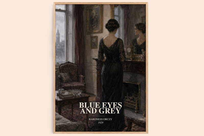Blue Eyes And Grey watercolour book poster by Baroness Orczy – framed literary art print