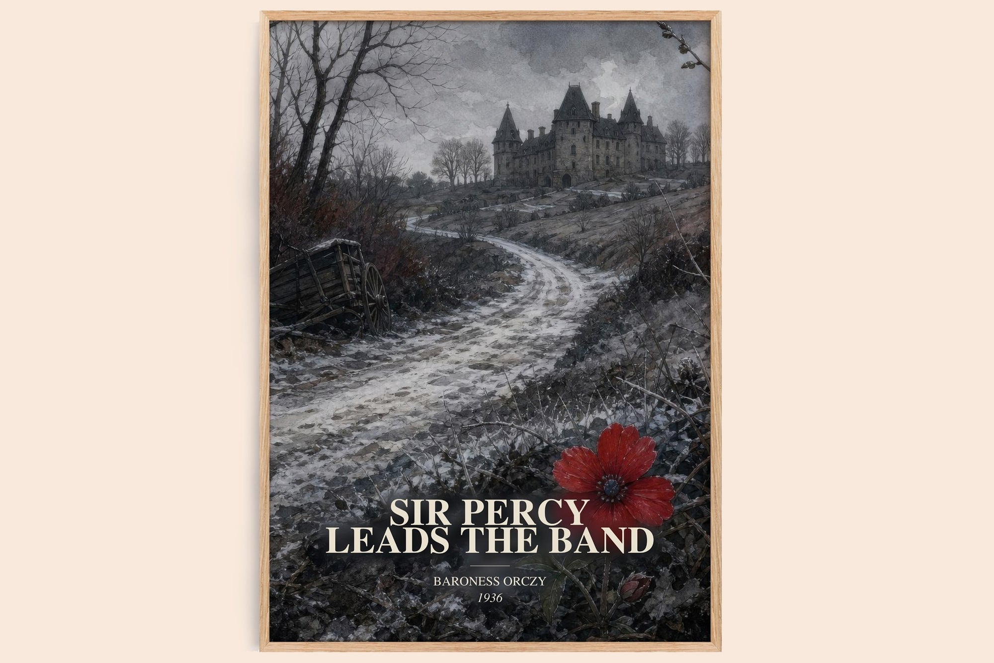 Sir Percy Leads The Band watercolour book poster by Baroness Orczy – framed literary art print