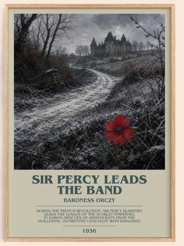 Sir Percy Leads The Band Bookish Wall Art by Baroness Orczy
